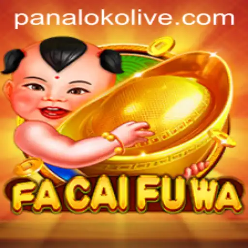 Exploring the Exciting World of FaCaiFuWa and Panaloko Live