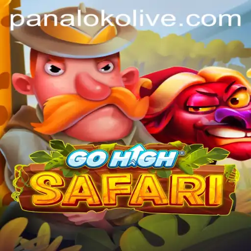 Explore the Thrills of GoHighSafari: A New Gaming Adventure with Live Panaloko
