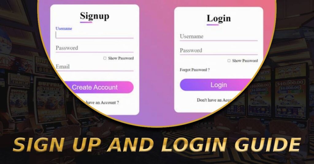 Sign Up and Login Guide